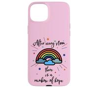 After Every Storm There Is A Rainbow of Hope Carcasa para iPhone 15 Plus