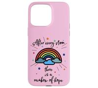 After Every Storm There Is A Rainbow of Hope Carcasa para iPhone 15 Pro MAX
