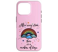 After Every Storm There Is A Rainbow of Hope Carcasa para iPhone 16 Pro