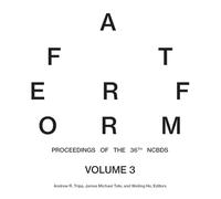 After Form: Proceedings of the 36th National Conference on the Beginning Design Student, Volume III