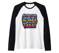 After God Made Me In 1963 He Said Tada Fiesta de cumpleaños para Mujer Camiseta Manga Raglan