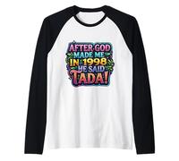 After God Made Me In 1998 He Said Tada Women's Birthday Party Camiseta Manga Raglan