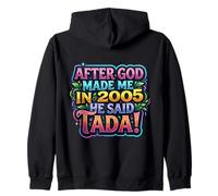 After God Made Me In 2005 He Said Tada Fiesta de cumpleaños para Mujer Sudadera con Capucha