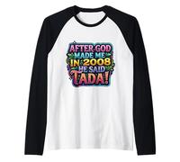 After God Made Me In 2008 He Said Tada Fiesta de cumpleaños para Mujer Camiseta Manga Raglan