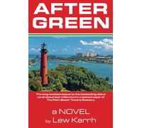 After Green: The Palm Beach Towers Robbery