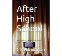 After High School: Age Old Principles that All Young People Should Know