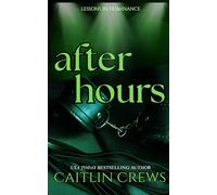 After Hours: A Spicy Power Exchange Romance