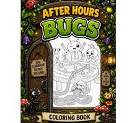 After Hours: Bugs: What Really Happens When Everyone Goes Home