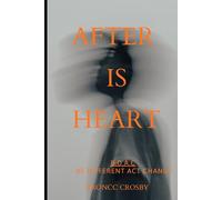 After Is Heart: B.D.A.C. Be Different Act Change