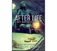After Life (A Meta Man Time Travel Thriller)