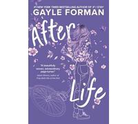 After Life: The tear-jerker masterpiece from the bestselling author of If I Stay