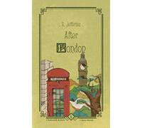 After London: or Wild England (Annotated)