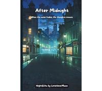 After Midnight: A Night Reflection Journal for Late-Night Thoughts, Overthinking, and Quiet Clarity
