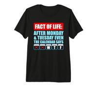 After Monday and Tuesday Even The Calendar Says WTF Funny Camiseta Premium