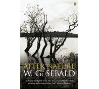 After Nature: by W.G. Sebald