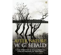 W.G. Sebald – After Nature