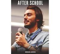 After School: Explicit Gay Erotic Short Stories for Men (Hot and Sexy): 37 (Collection of Gay Erotic Stories in English for Adults. Explicit Sex for Homosexual and Bisexual Men)