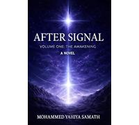 After Signal: Volume One: The Awakening