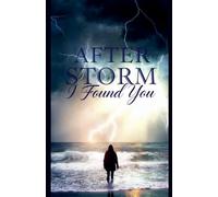After Storm I found You