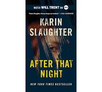 After That Night: A Novel: 11 (Will Trent Thrillers)