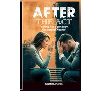 After the act: Caring for your body and sexual health