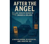 After the Angel: The Unsolved Murder of Emanuela Orlandi