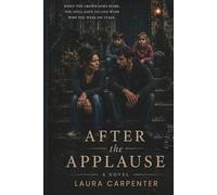 After the Applause: 2 (AFTER SERIES)