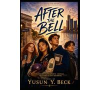 After the Bell: Class Dismissed - Not Perfect. Just Real.