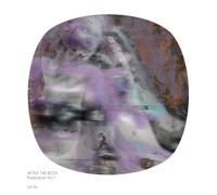 AFTER THE BODY: Publication No.1 (X3 ARCHIVES)