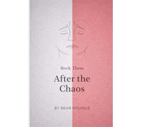 After the Chaos: A Recovery Workbook for Life After a Destabilising Relationship (Post-Relationship Clarity Workbooks)