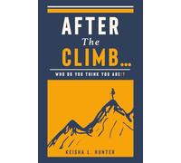 After The Climb..: Who Do You Think You Are?