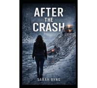 After The Crash: A story of Survival (Living in the After: A Series of Standalone Novels)