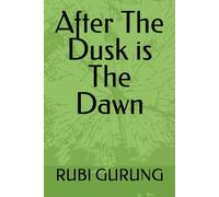 After The Dusk is The Dawn