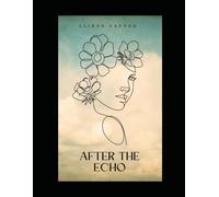 After The Echo: A Story of Healing After Harm