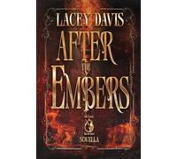 After the Embers: A Post-apocalyptic Survival Romantasy with Aliens and Dragons (The Ember Blood Saga)