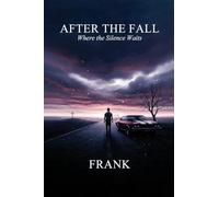 After the Fall: Where the Silence Waits