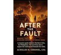 After the Fault: Where the Ground Broke, Stories Rose.