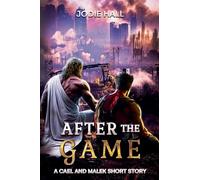 After the Game: 4 (The Cael and Malek)