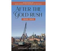 After the Gold Rush 1946-1983 (Main Street: The History of Buffalo)