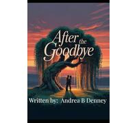 After The Goodbye