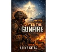 AFTER THE GUNFIRE