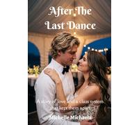 After The Last Dance: A Heartbreaking Story of Love, Loss, and Second Chances