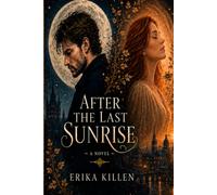 After the Last Sunrise (The Last Sunrise Series)