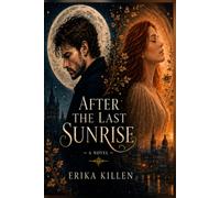 After the Last Sunrise (The Last Sunrise Series)