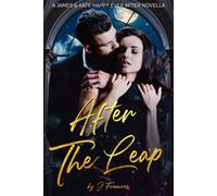 After The Leap: A James & Kate Happy Ever After Novella (The Manchester Hearts Series)