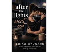 After the Lights Went Out: An After Hours Novel: 1