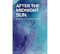 After the Midnight Sun: Bilingual Stories in Swedish and English