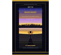 After the Narcissist: How to Heal Emotional Trauma, Rebuild Your Self-Worth, and Love Again Without Fear: How to Heal Emotional Trauma, Rebuild Your ... Fear (Narcissistic Abuse Recovery Series)