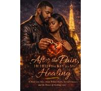 After the Pain, He Held the Key to My Healing