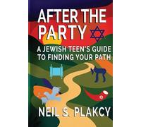 After the Party: A Teen's Guide to Finding Your Path: Color edition